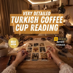 May include: A Turkish coffee cup reading service featuring a grid of tarot cards laid out on a wooden table, surrounded by crystals, candles, and a best seller badge with a 5.0 review average rating displayed in the corner of the image.