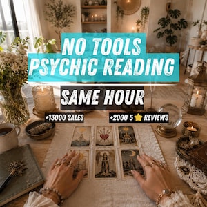 May include: A tarot card reading setup featuring six cards laid out on a light fabric cloth. Text overlays read NO TOOLS PSYCHIC READING, SAME HOUR, +13000 SALES, and +2000 5 STAR REVIEWS. The scene includes a crystal ball, candles, and flowers.