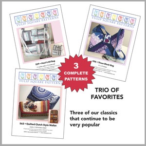May include: Three quilting patterns for a tote bag, a clutch wallet, and a three-block bag. The patterns are from Tulip Square Patterns and are titled "Haul it All Bag", "Quilted Clutch Style Wallet", and "Three Block Bag".