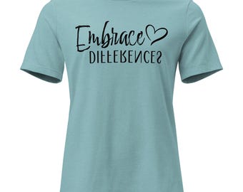 Embrace Differences Women's Relaxed T-Shirt