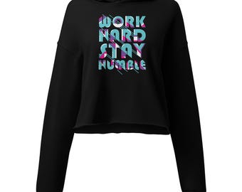 Work Hard Stay Humble Crop Hoodie