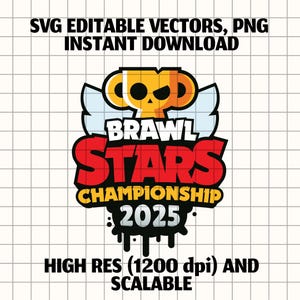 May include: A digital graphic featuring the "Brawl Stars Championship 2025" logo. The design includes a gold trophy, the words "Brawl Stars" in white, and "Championship 2025" in yellow and red. The text "SVG Editable Vectors, PNG Instant Download" is at the top.