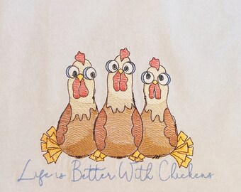 Chickens Kitchen Towel - Life is Better with Chickens - Embroidered