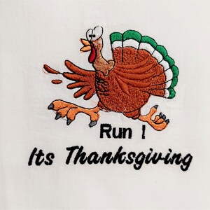 Thanksgiving Kitchen Towel - Run! It&#39;s Thanksgiving
