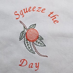 Embroidered Kitchen Towel: Squeeze the Day Orange Design