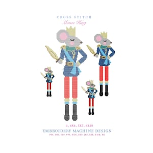 May include: A digital embroidery machine design featuring four Mouse King figures in varying sizes. Each mouse wears a yellow crown, blue jacket with gold accents, red trousers, and black boots, while holding a gold sword. Text reads: CROSS STITCH Mouse King 3, 4X4, 5X7, 6X10 EMBROIDERY MACHINE DESIGN PES, DST, VIP, VP3, HUS, EXP, JEF, XXX, EMB, BX.