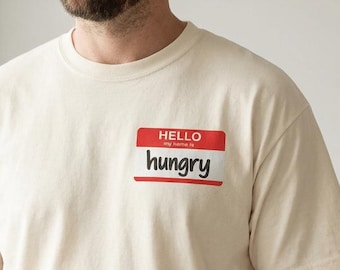 Tengo hambre Hola, papá hambriento Camiseta de broma / Colores divertidos y cómodos