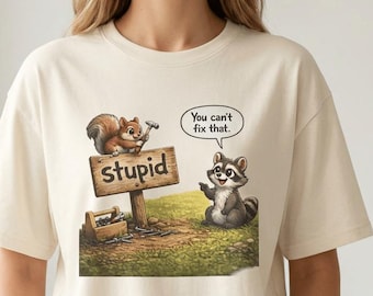 Camiseta "No puedes arreglar la estupidez" / Chiste divertido de papá, Comfort Colors