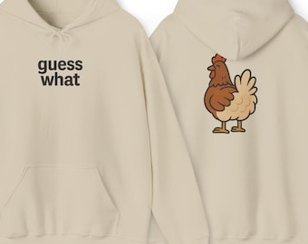 Sudadera unisex divertida con capucha "Adivina qué trasero de pollo"