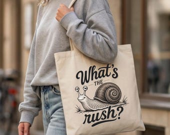 Whats the Rush Snail Canvas Tote Bag, Funny Reusable Market Bag, Slow Living Gift, Retro Animal Illustration Shopper