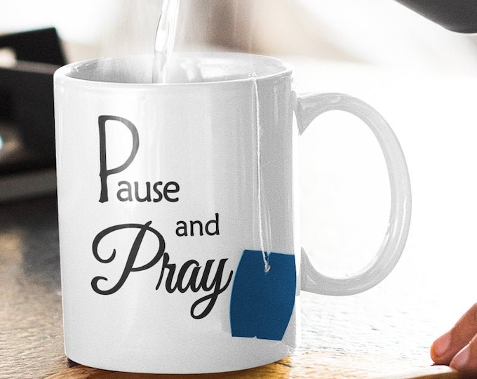 Motivational Quote, Pause and Pray Spiritual Coffee Mug, Faith Based Gift, Religious Christian Saying Coffee Mug