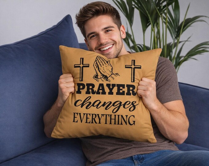 Christian Decorative Throw Pillow, Inspirational Office Decor, Prayer Changes Everything Couch Cushion,  Living Room Housewarming Decor