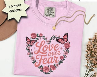 Camiseta "El amor supera el miedo" - Colores cómodos - Camiseta de fe - Inspiración cristiana - 6 diseños