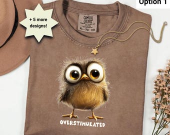 Camiseta "Sobreestimulada" - Camiseta divertida con humor para mujer - Colores cómodos - 6 diseños