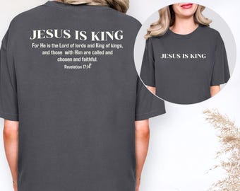 Camiseta "Jesús es Rey" - Fe Cristiana - Camiseta con Versículo Bíblico en Colores Cómodos