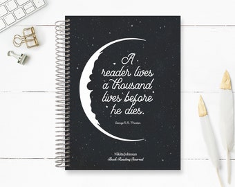 Reading Journal | Book Journal | Reading Tracker | Custom Journal | Personalized Journal | GRRM Quote | Crescent Moon