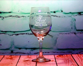 Promoted to Aunt, Promoted to Auntie, Custom Engraved 20 ounce Wine Glass- Pregnancy Announcement - new aunt gift - aunt gift from baby