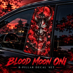 May include: A car B-pillar decal set featuring a red and black graphic of an Oni mask, a full moon, cherry blossoms, and a torii gate. The text "BLOOD MOON ONI" and "B-PILLAR DECAL SET" is printed in a bold red font at the bottom of the image.