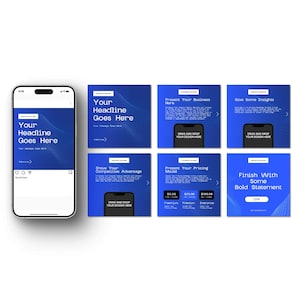 Könnte beinhalten: Ein Smartphone und sechs blaue Social-Media-Vorlagen mit weißem Text. Die Vorlagen enthalten Sätze wie "Your Headline Goes Here", "Present Your Business Here" und "Finish With Some Bold Statement."