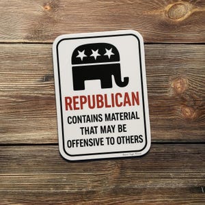 Sticker Republikein bevat materiaal dat aanstootgevend kan zijn Sticker – grappige conservatieve vinylsticker voor auto, laptop of bidon