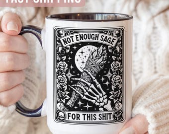 Not Enough Sage For This Tarot Card Mug Funny Gothic Witchy Gifts