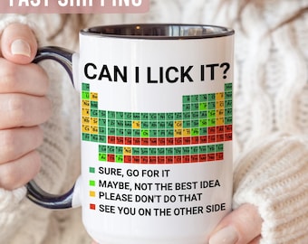 Funny Periodic Table Mug Can I Lick It Science Coffee Cup Chemistry Gift
