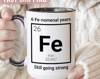 6th Anniversary Gift - 6 Years Wedding Mug - 6th Wedding Anniversary Gift For Him For Her - 6 Years Married - Iron Anniversary Gift