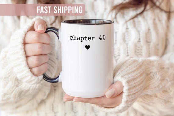 40th Birthday Gift - 40th Birthday Mug - 40 Year Old Birthday Present - Chapter 40 Coffee Mug - 40th Gifts For Women - 40 Years Old Gift Cup