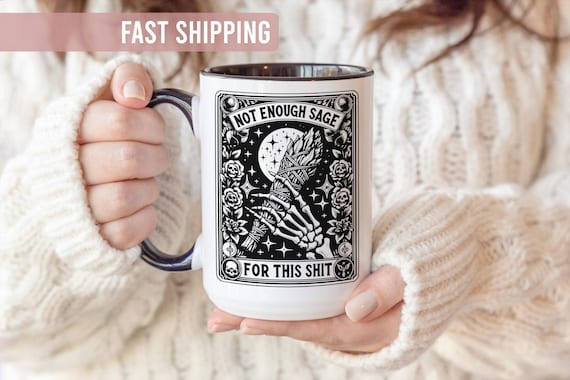 Not Enough Sage For This Tarot Card Mug Funny Gothic Witchy Gifts
