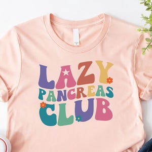 Lazy Pancreas Club Shirt,Type 1 2 Diabetes Support Tee,TID Warrior T-Shirt,World Diabetes Day Gift,Diabetes Awareness Shirt,Diabetes Month