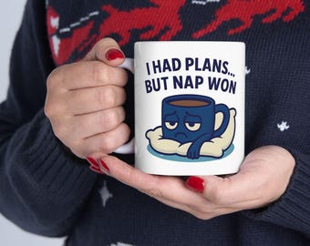 Funny "I Had Plans But Nap Won" Coffee Mug - Gift for Friends