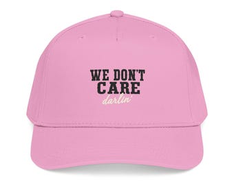 We Don't Care Darlin Gen X Mid Profile Baseball Cap