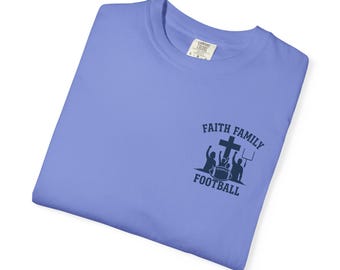 Faith Family Football T-Shirt, Garment-Dyed Unisex Tee