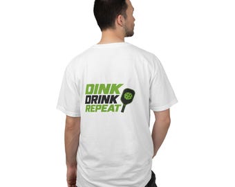 Dink Drink Repeat T-shirt | Pickleball Paddle Graphic