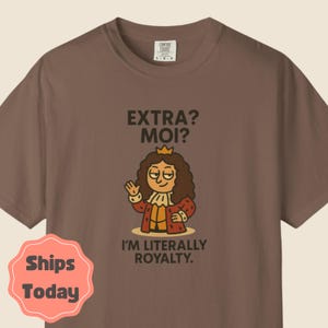 Cartoon Louis XIV Shirt | Funny Shirt | Attitude Tee | Gift for Her | Royalty Tee | History Lover Gift | Graphic Tee | Gift for Him