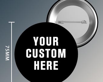 75mm Custom Badge, Your Own Design Pin Badge, Personalised Badge, Free Design Photo Service, Personalised Pin