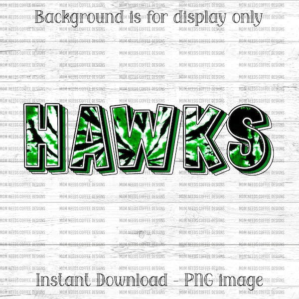 Hawks PNG Transfer Mascot Digital Download PNG, Tie-dye Green and Black, School Spirit Design for Sublimation, Printable Clipart Transfer