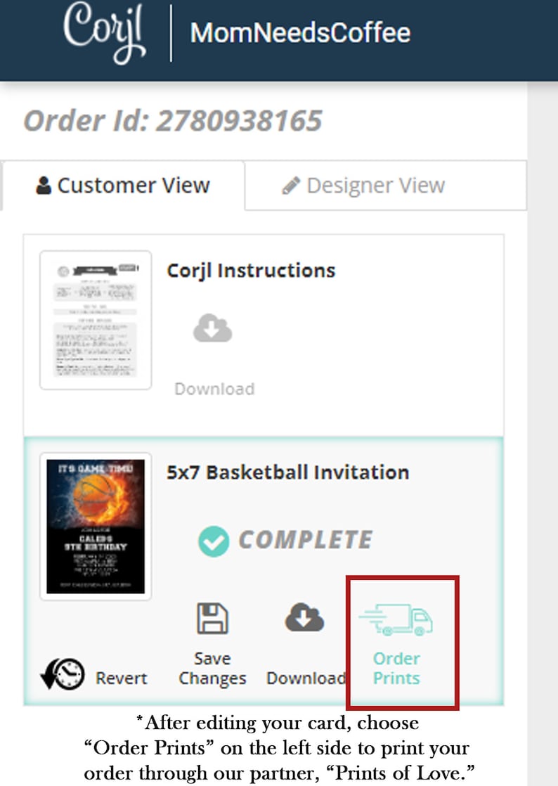 May include: Screenshot of a website interface with the text "MomNeedsCoffee" and "Order Prints." The interface displays a basketball invitation and instructions for ordering prints. The text "5x7 Basketball Invitation" is visible.