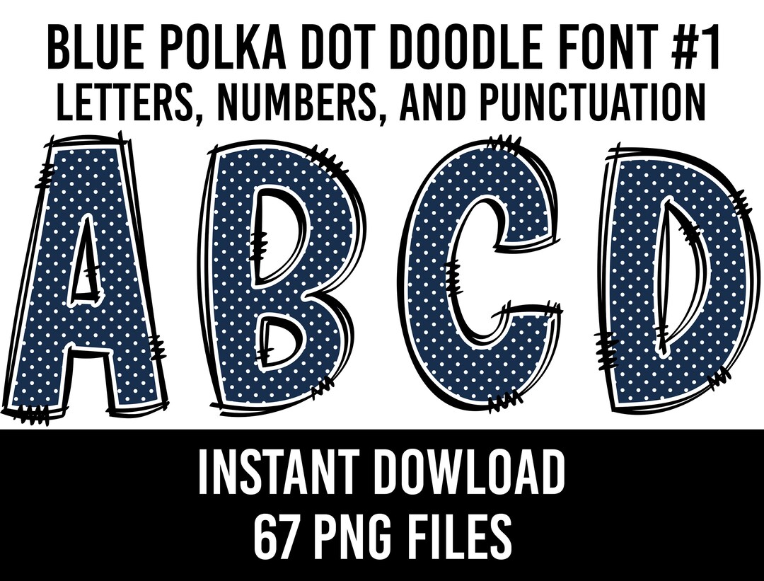 Blue Poika Dot Doodle Font Navy Alphabet Letters Numbers Alpha - Etsy