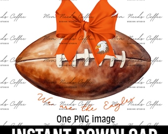 Eagles Football and Coquette Bows PNG, Eagles, Gameday Sublimation, Team Sublimation, Sports PNG, Footballs, Orange, We are the Eagles
