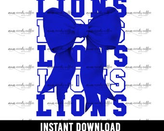 Lions PNG Transfer, Mascot Sublimation, Big Bow PNG, Digital Download PNG, Lions png, School Spirit Design, Printable Graphic, Blue,