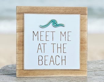 Laser Engraved Beach Sign | Meet Me at the Beach, Coastal Decor