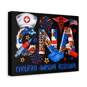 CNA Nursing Assistant Canvas Art, Proud Nurse Wall Decor, Medical Profession Gift, Graduation Gift for CNA, Nursing Home Decor