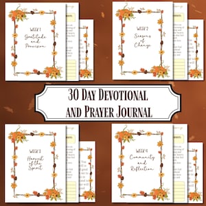 May include: A 30-day devotional and prayer journal with four weekly themes: Gratitude and Provision, Seasons of Change, Harvest of the Spirit, and Community and Reflection. Each page is decorated with a floral border.