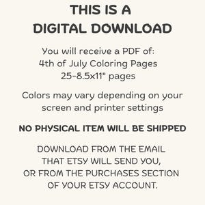 May include: Cream-colored digital download announcement with black text. The text states it is a digital download of 4th of July coloring pages, 25 pages at 8.5x11 inches. It also notes that no physical item will be shipped.