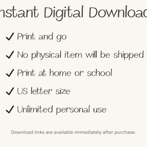 May include: Cream-colored digital download graphic with the text "Instant Digital Download." Bullet points state: Print and go, no physical item shipped, print at home, US letter size, and unlimited personal use. The bottom text says, "Download links are available immediately after purchase."