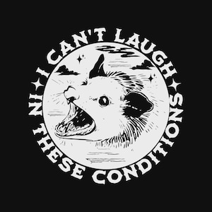 Funny Opossum SVG Bundle | &quot;I Can’t Laugh In These Conditions&quot; Clipart | Cute Possum PNG for Shirt Design | Instant Digital Download