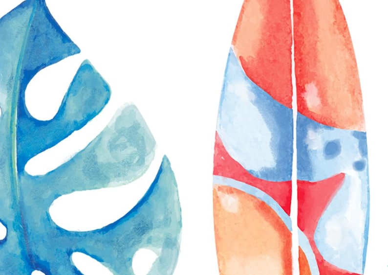 May include: Watercolor illustration featuring a blue monstera leaf and a surfboard. The surfboard has red, orange, and blue sections. The artwork has a tropical theme and is set against a white background.