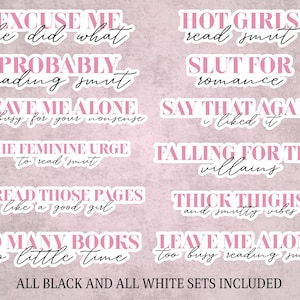 May include: A collection of white stickers with pink text and black script. The stickers feature phrases like "Excuse Me He Did What," "Hot Girls Read Smut," and "Falling for the Villains." The text is in a mix of fonts.