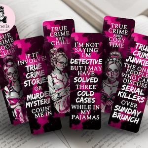 May include: A collection of six bookmarks with a pink and black design, featuring illustrations of women and text related to true crime. The bookmarks have phrases like "True Crime Book Club" and "True Crime Junkies."